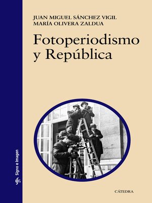cover image of Fotoperiodismo y República